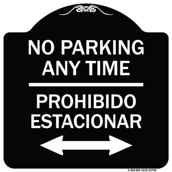 Signmission No Parking Anytime Prohibido Estacionar Heavy-Gauge Aluminum Sign, 18" x 18", BW-1818-23768 A-DES-BW-1818-23768 - main